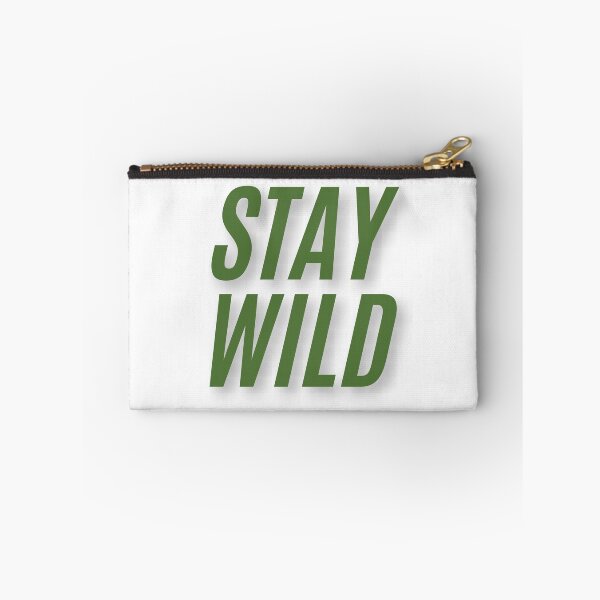 Item preview, Stay Wild designed and sold by FunnyThings1.