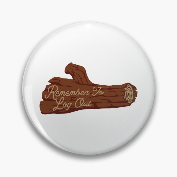 Item preview, REMEMBER TO LOG OUT  designed and sold by TonySpencer.