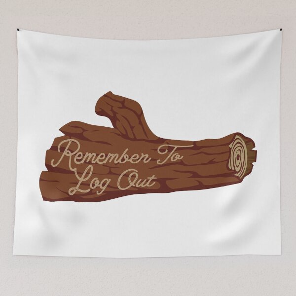 Item preview, REMEMBER TO LOG OUT  designed and sold by TonySpencer.