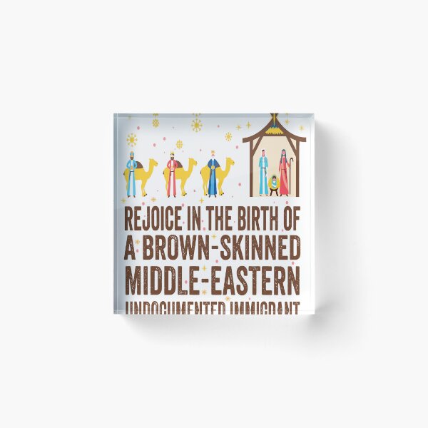Item preview, Rejoice In The Birth Of A Brown Skinned Middle Eastern designed and sold by Micro-dose.