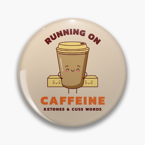 Item preview, Running On Caffeine Ketones And Cuss Words designed and sold by Fanverse Merchandise.