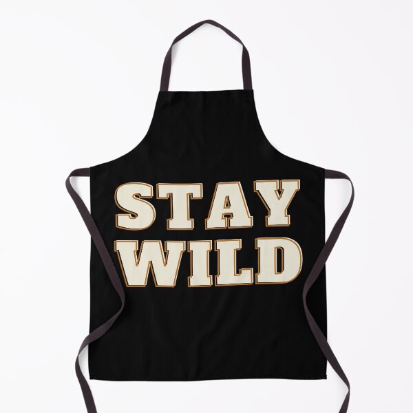 Item preview, Stay Wild designed and sold by FunnyThings1.