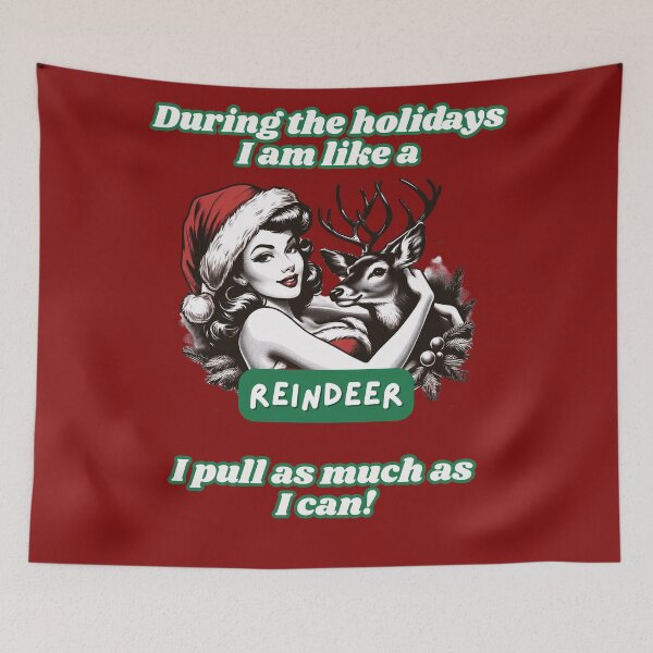 Item preview, During the holidays I am like a reindeer - I pull as much as I can!  Merry Christmas designed and sold by Dudiudi.