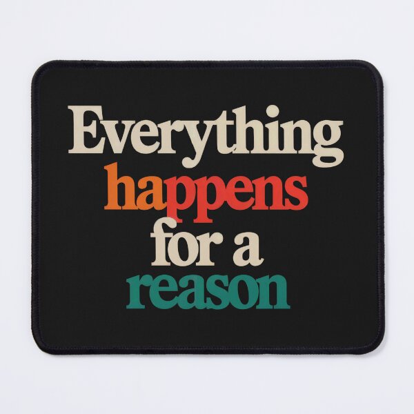 Item preview, Everything Happens for a Reason Positivity designed and sold by Anniko Art Studio.