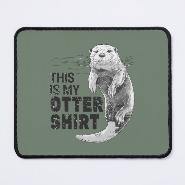 Item preview, This Is My Otter Shirt designed and sold by HowToCanadian.