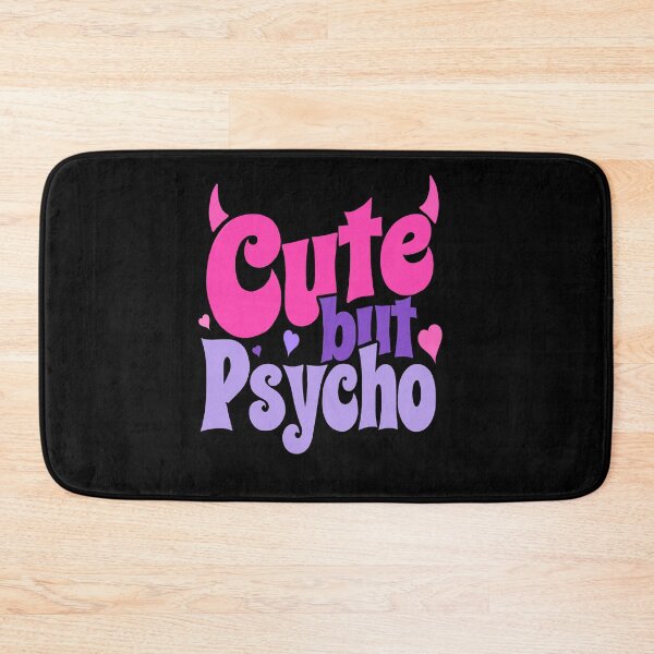 Item preview, Cute but psycho typography designed and sold by KyuubuArts.