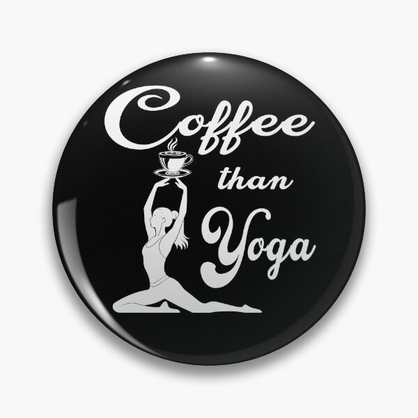 Item preview, Coffee than Yoga designed and sold by Colorfulman.