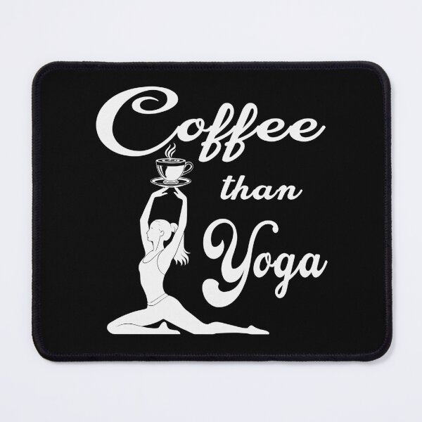 Item preview, Coffee than Yoga designed and sold by Colorfulman.
