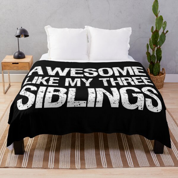 Item preview, Awesome Like My Three Siblings II designed and sold by Lemon Pepper.