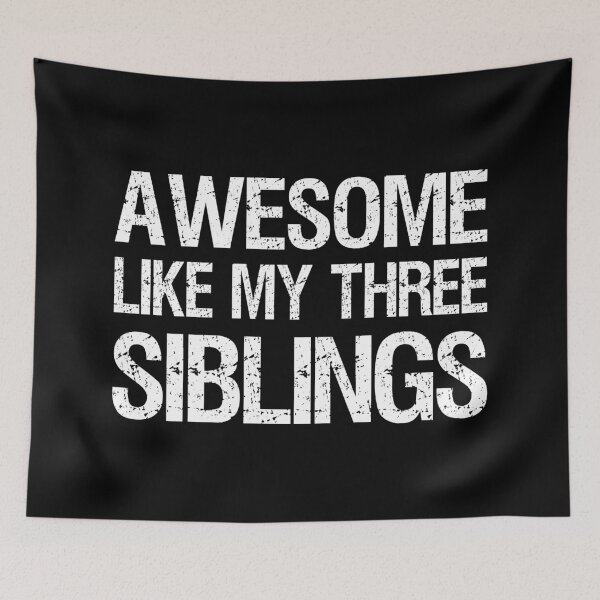 Item preview, Awesome Like My Three Siblings II designed and sold by Lemon Pepper.