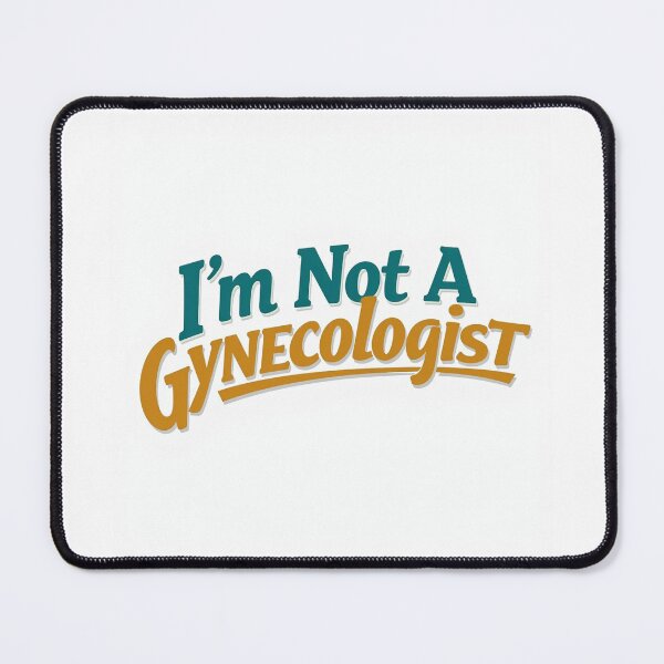 Item preview, Retro Vibes:  I'm Not a Gynecologist  Vintage Typography  designed and sold by Farid1Shop.
