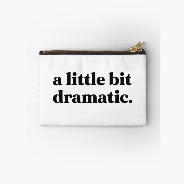 Item preview, a little bit dramatic designed and sold by weirdly weird.