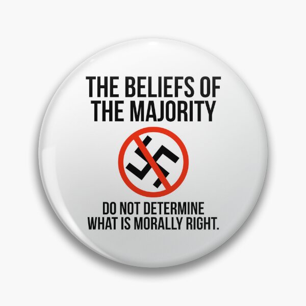 Item preview, The beliefs of the majority don’t determine what is morally right  designed and sold by Rachel the Artist .