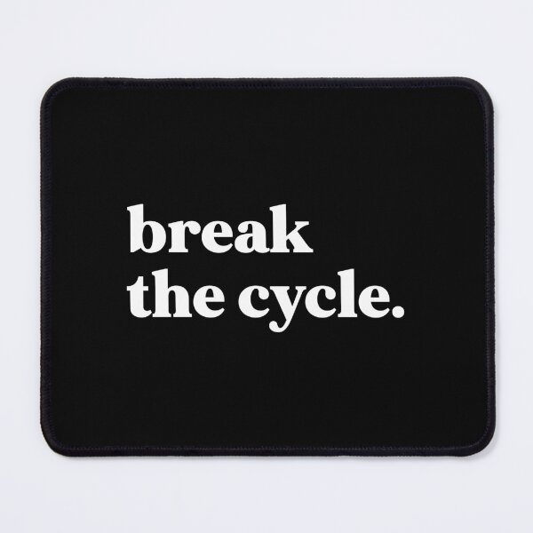 Item preview, break the cycle designed and sold by weirdly weird.