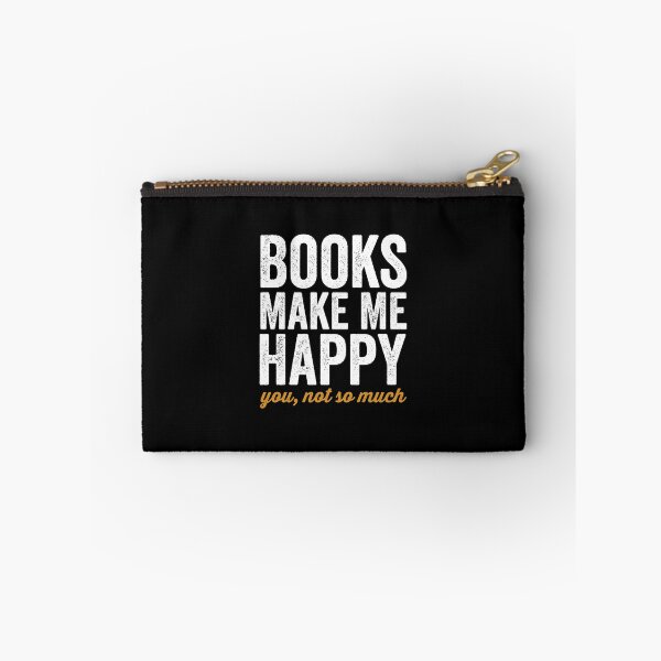 Item preview, Books Make Me Happy, You Not So Much - Funny Books Lover designed and sold by crenaviolena.