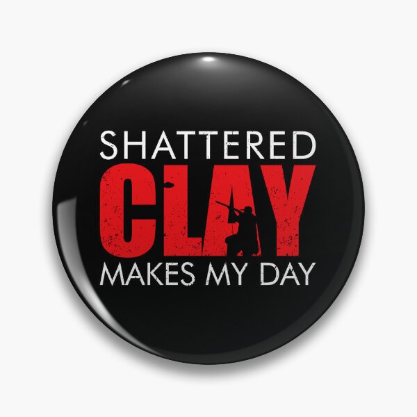 Item preview, Shattered Clay Makes My Day - Trap Skeet Shooting Clay Pigeon designed and sold by crenaviolena.