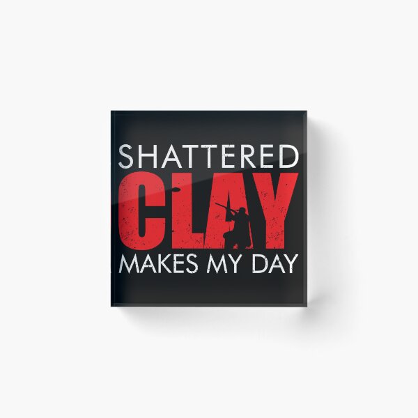Item preview, Shattered Clay Makes My Day - Trap Skeet Shooting Clay Pigeon designed and sold by crenaviolena.