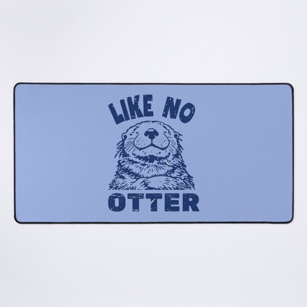 Item preview, Like No Otter designed and sold by HowToCanadian.