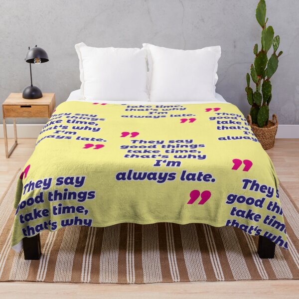 Item preview, Coming late, ironic quote designed and sold by Mauswohn.