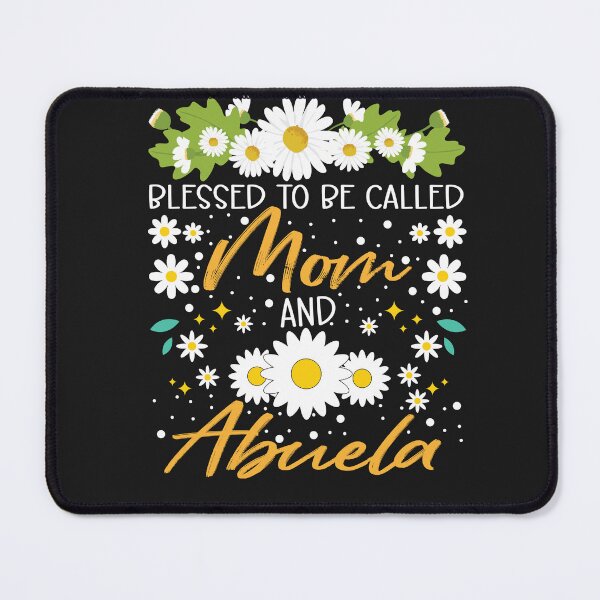Item preview, Blessed to be Called Mom and Abuela - Daisy Flower Design designed and sold by Tujzui.