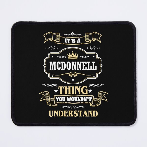 Item preview, It Is A Mcdonnell Thing You Wouldn't Understand Mcdonnell Name Shirt designed and sold by GensBarlow.