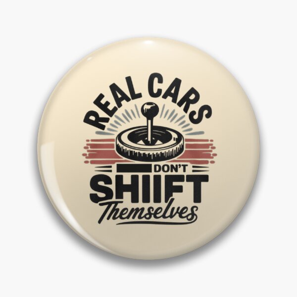 Item preview, Real Cars Don’t Shift Themselves - Manual Gear Stick Art designed and sold by love3617.