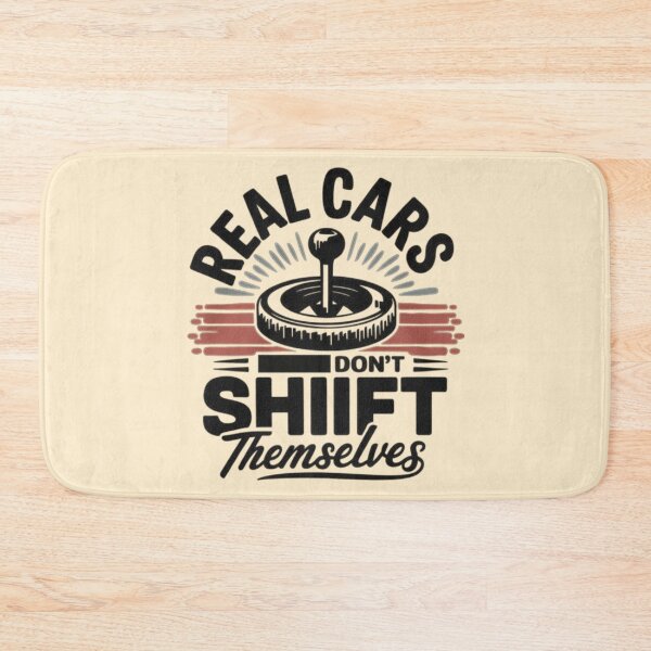 Item preview, Real Cars Don’t Shift Themselves - Manual Gear Stick Art designed and sold by love3617.