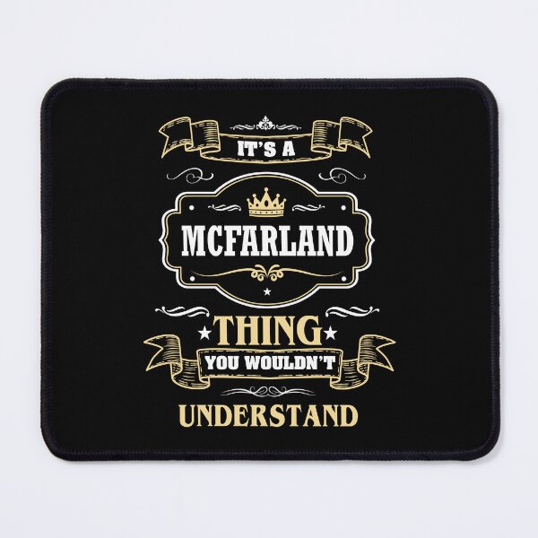 Item preview, It Is A Mcfarland Thing You Wouldn't Understand Mcfarland Name Shirt designed and sold by GensBarlow.