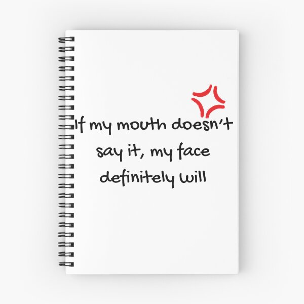 Item preview, If my mouth doesn’t say it, my face definitely will designed and sold by Minimal_r_tist.
