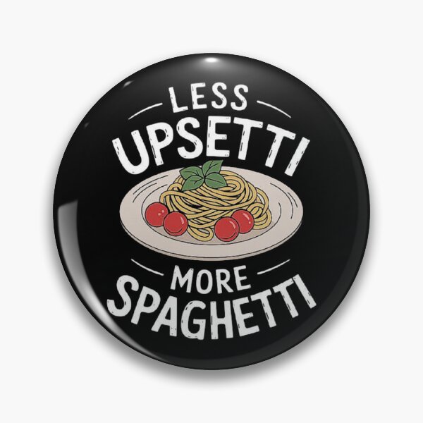 Item preview, Less Upsetti More Spaghetti - Funny Pasta Art designed and sold by love3617.