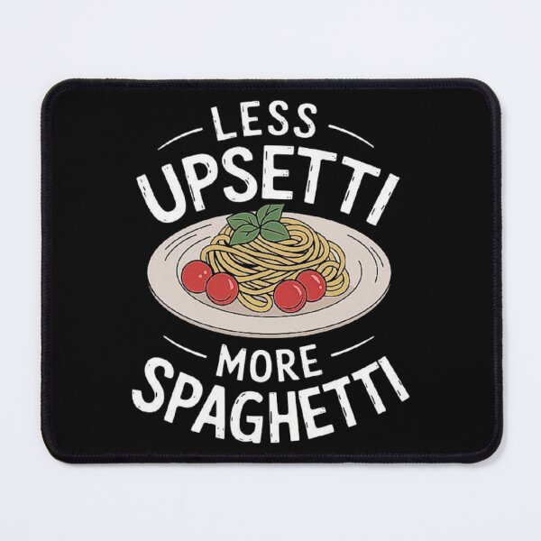 Item preview, Less Upsetti More Spaghetti - Funny Pasta Art designed and sold by love3617.