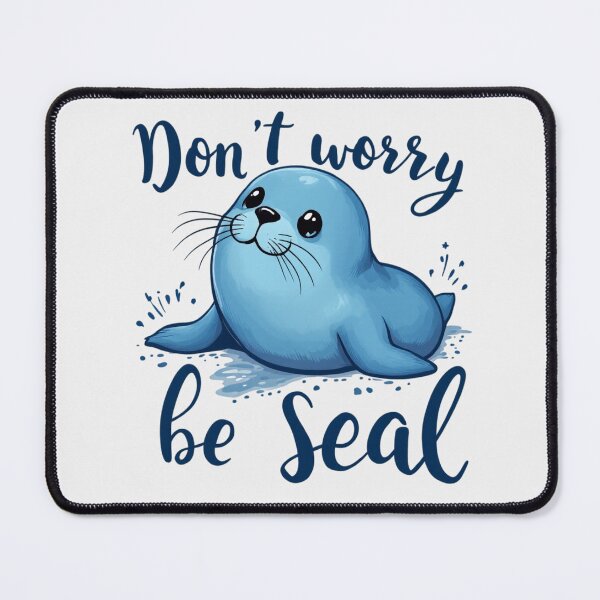 Item preview, Don't worry, be seal designed and sold by jkrphoto.
