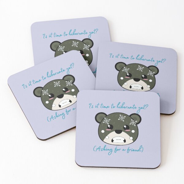 Item preview, Is it time to hibernate yet? (Asking for a friend) designed and sold by GillyBeeDesigns.