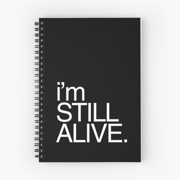 Item preview, I'M STILL ALIVE designed and sold by Starving  Artist.