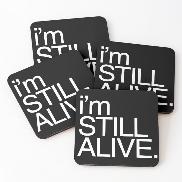 Item preview, I'M STILL ALIVE designed and sold by Starving  Artist.