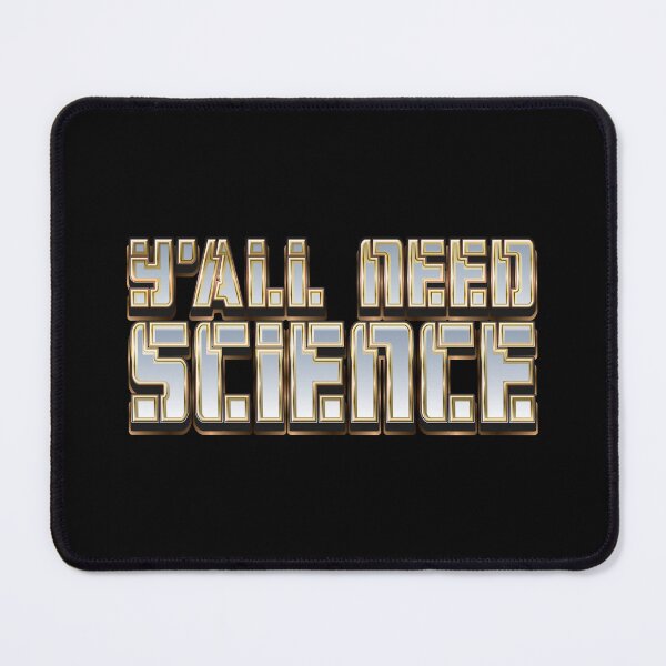 Item preview, Y'all Need Science - Typography designed and sold by Whimsical Thinker.