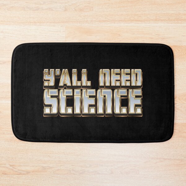 Item preview, Y'all Need Science - Typography designed and sold by Whimsical  Thinker.