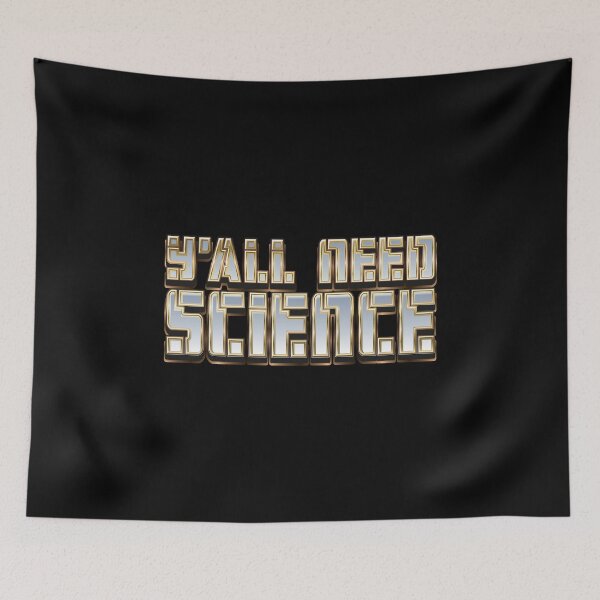 Item preview, Y'all Need Science - Typography designed and sold by Whimsical  Thinker.