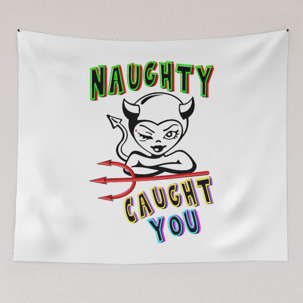 Item preview, Naughty Caught You designed and sold by bitcgiantcrab7.