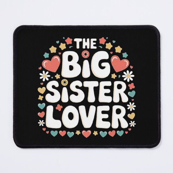 Item preview, Big Sister Lover-Funny Quote designed and sold by love3617.