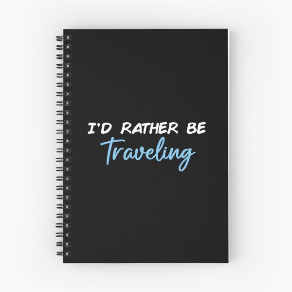 Item preview, I'd Rather Be Traveling designed and sold by Slassyat.
