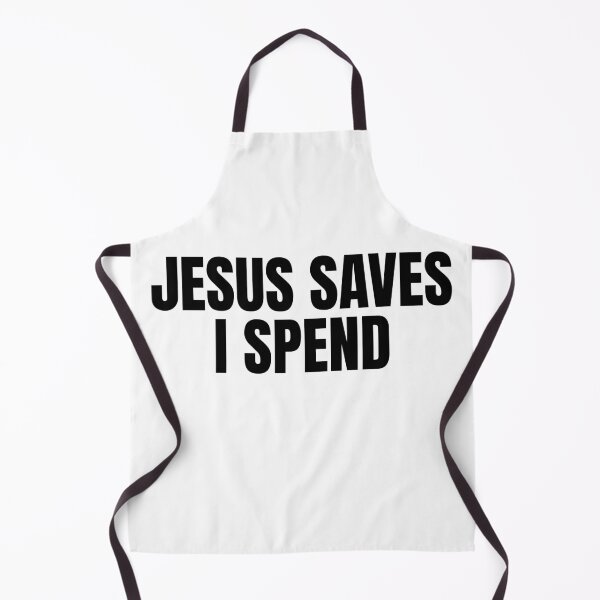 Item preview, Jesus Saves. I spend. designed and sold by PIXEL POP DESIGNS - Beyond the Norm!.
