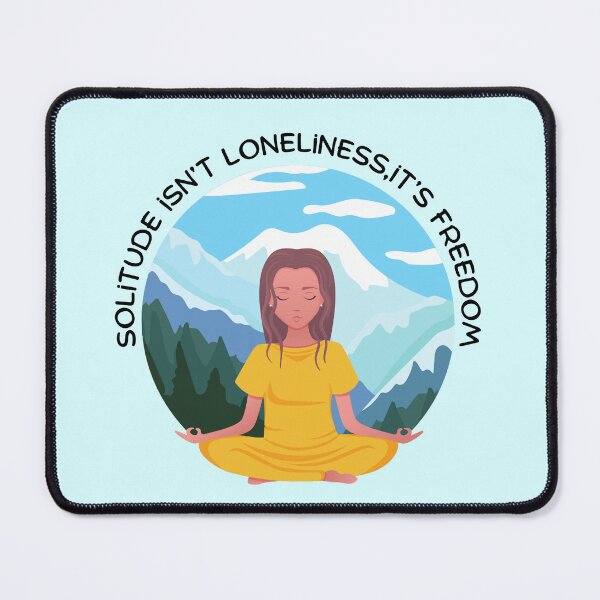 Item preview, Solitude Isn’t Loneliness, It’s Freedom designed and sold by Minimal_r_tist.