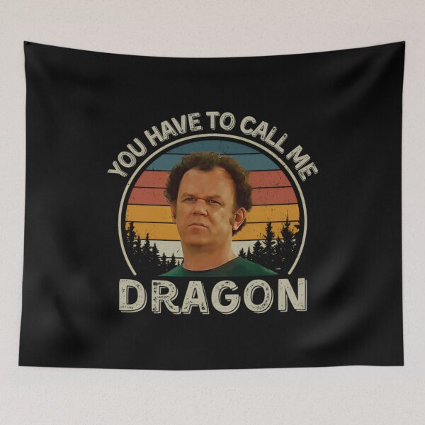 Item preview, Step Brothers Dale Doback You Have To Call Me Dragon - you Have To Call Me Dragon designed and sold by M-Andrews.
