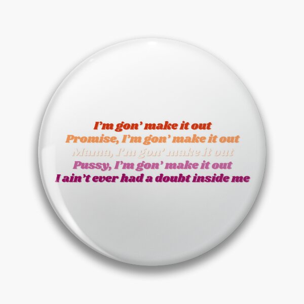 Item preview, I'm gon' make it out (St. Chroma) - Lesbian Edition designed and sold by AdhdPunk.