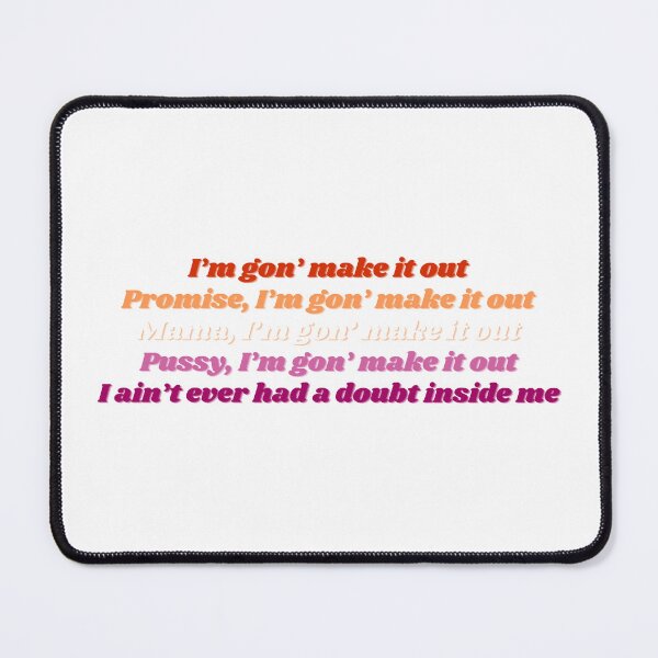 Item preview, I'm gon' make it out (St. Chroma) - Lesbian Edition designed and sold by AdhdPunk.