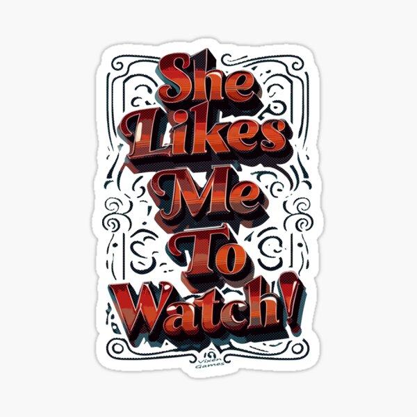 Item preview, She Likes Me To Watch designed and sold by Vixen-Games.