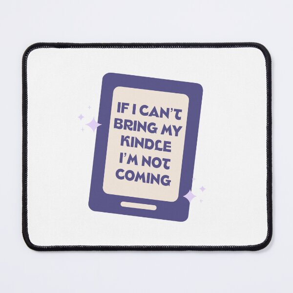 Item preview, If I Can't Bring My Kindle I'm Not Coming designed and sold by BurunaMD.