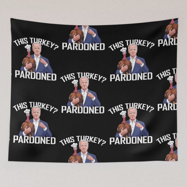Item preview, This Turkey? Pardoned! - Funny President Joe Biden Quote Satire, Thanksgiving holiday designed and sold by CottonGarb.