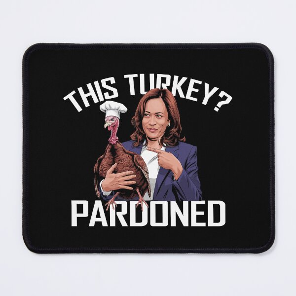 Item preview, This Turkey? Pardoned! - Funny President Kamala Harris Quote Satire, Thanksgiving holiday designed and sold by CottonGarb.